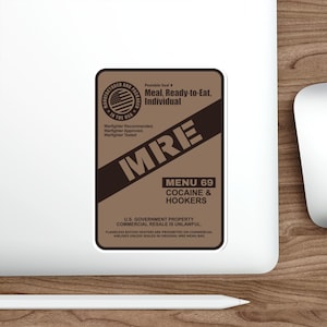 Funny Army Veteran, MRE, Military Veteran Gift, Active Duty Sticker vinyl Indoor Outdoor laptop water bottle car Waterproof Die-Cut Sticker