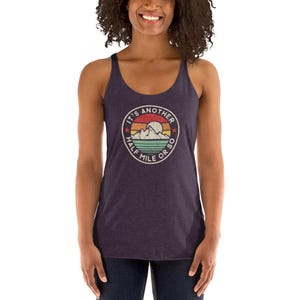 Funny hiking mountain adventure camping retro vintage another mile Next Level 6733 Ladies' Triblend Racerback Tank image 7
