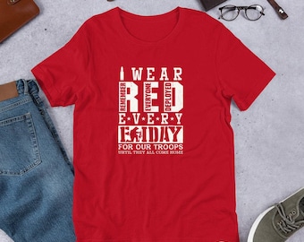 I wear red for my Remember everyone deployed Military Army family RED Friday Unisex Jersey Short Sleeve Tee T-Shirt