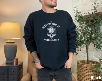 Dungeon Master RPG gamer Never Split the Party D20 DND DM gift for him nerdy barbarian Unisex Crewneck Sweatshirt