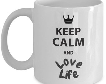 Keep Calm Coffee Mug,Coffee Mug Keep Calm,Coffee Mugs Keep Calm,Keep Calm Mug,Inspirational Mug,Love Life Coffee Mug,Keep Calm Gift,