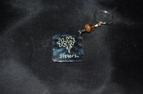 Sisters Key Chain - Sisters Make The Best Friends