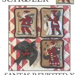May include: A cross stitch pattern booklet titled "Santas Revisited X" featuring four different Santa Claus designs. The designs include a Santa skiing, a Santa with a polar bear, a Santa with a sack of gifts, and a Santa with a bird. The booklet is from The Prairie Schooler and includes the text "The 2007, 2010 & 2017 Schooler Santas".