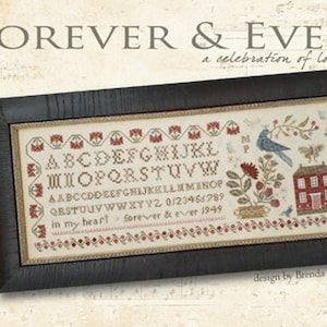 With Thy Needle and Thread "FOREVER & EVER" Brenda Gervais, Cross Stitch Pattern, Sampler, A Celebration of Love, Pattern Only