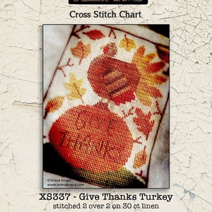 TERESA KOGUT "Give Thanks Turkey" Counted Cross Stitch Pattern Thanksgiving, Pumpkin, falling leaves, Autumn, Pattern Only