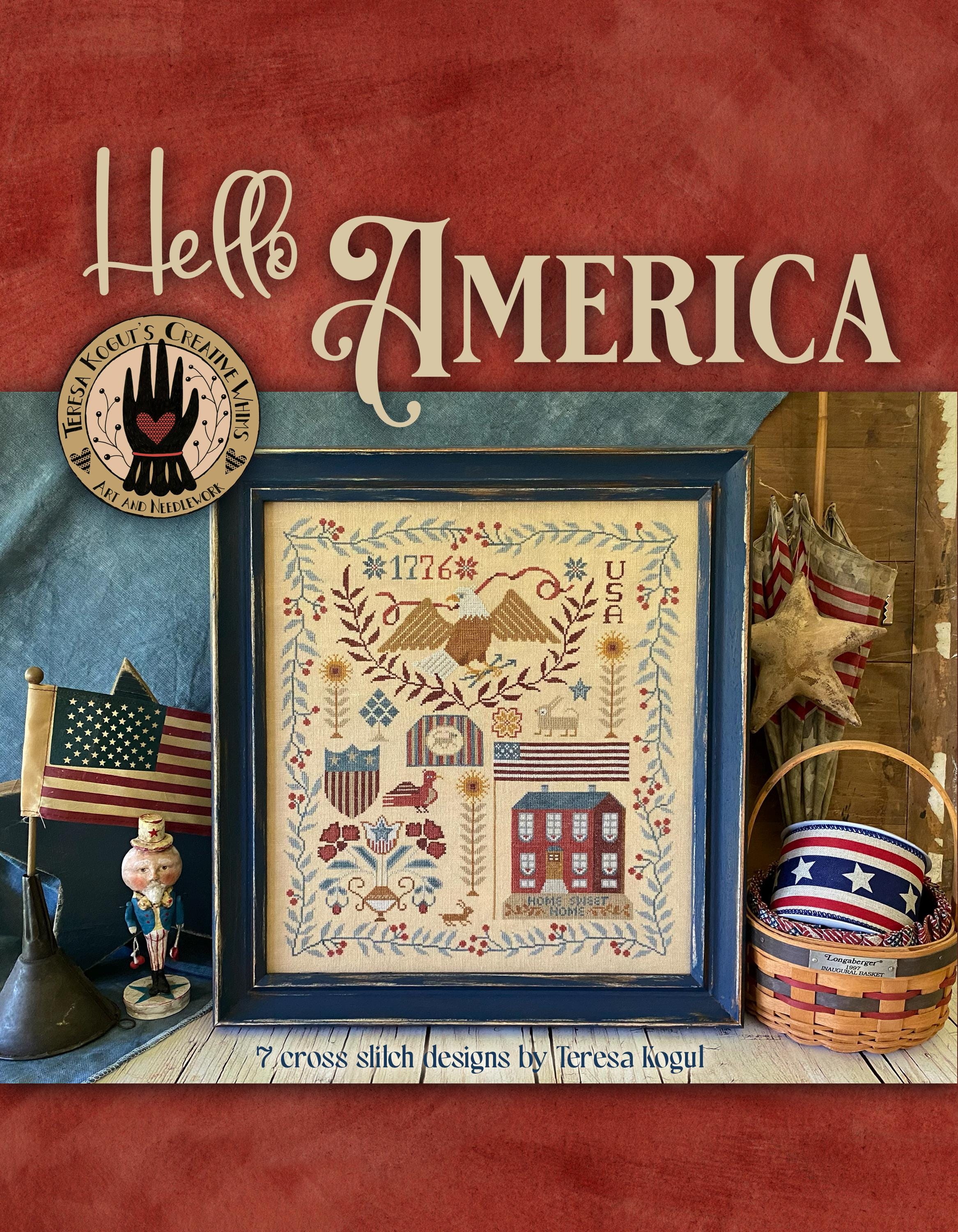 TERESA KOGUT Creative Whims "Hello America" • Counted Cross Stitch Pattern • 7 Patriotic Themed Patterns,  Booklet
