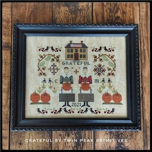 TWIN PEAK PRIMITIVES &quot;Grateful&quot; Counted Cross Stitch Pattern, Autumn, Fall, Thanksgiving, Pattern Only