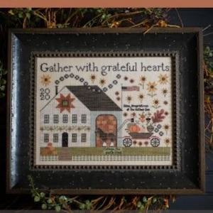 PLUM STREET SAMPLERS "The Gather Inn" Counted Cross Stitch Pattern, Fall, Grateful Hearts, Primitive Decor, Pattern Only