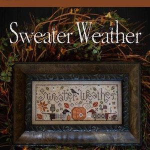 PLUM STREET SAMPLERS "Sweater Weather" • Counted Cross Stitch Pattern • Autumn, Pumpkins, Fall, Thanksgiving, Doxie, Pattern Only