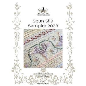 THE WISHING THORN &quot;Spun Silk Sampler&quot; • Counted Cross Stitch Pattern • Chart, Sampler, Pattern Only