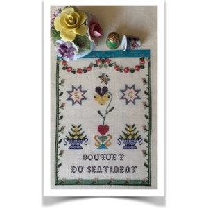 Reflets de Soie ~ Bouquet du Sentiment Reproduction Sampler ~ Counted Cross Stitch Pattern, Chart, Needlework Marketplace 2023, Pattern Only