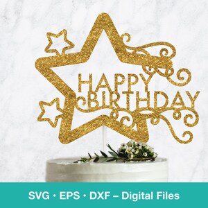 Happy Birthday SVG cake topper star digital template for party decoration; svg files for Cricut, Silhouette, Glowforge, laser cut