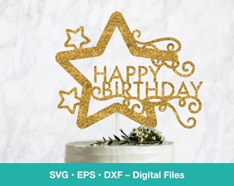Happy Birthday SVG cake topper star digital template for party decoration; svg files for Cricut, Silhouette, Glowforge, laser cut