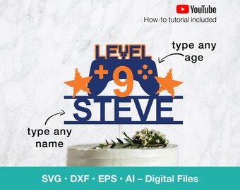 Gamer layered svg Cake Topper; Personalize Name and Age of Birthday Bor or Girl for party; svg files for Cricut, Silhouette