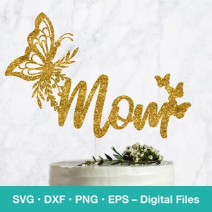 Mama Schmetterling SVG Kuchen Topper; Kartenvorlage für den Muttertag; digitaler Download; Svg-Dateien für Cricut, Silhouette, Glowforge, Laser geschnitten