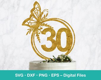 30th birthday svg; Butterfly SVG Cake Topper; Geometric svg Cricut template; laser cut digital download; B100