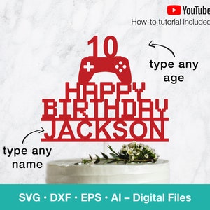 Gamer Happy Birthday svg Cake Topper; Personalisieren Sie Name und Alter von Birthday Boy Girl svg-Dateien für Cricut, Silhouette, Glowforge, Laser Cut