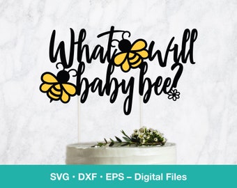 Gender Reveal Cake Topper svg; Baby Bee SVG; Baby shower decoration template; svg files for Cricut, Silhouette, Glowforge, laser cut