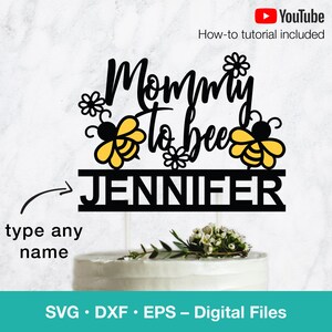 Mami será Cake Topper svg; Bebé abeja SVG; Plantilla de decoración para baby shower; archivos svg para Cricut, Silhouette, Glowforge, corte láser