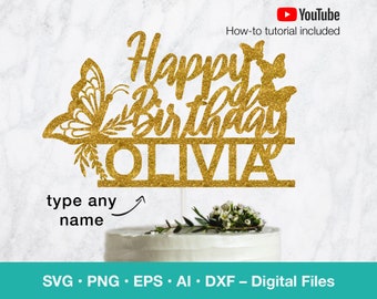 Happy Birthday SVG; Butterfly SVG custom template; Personalize name cake topper; svg files for Cricut; B100