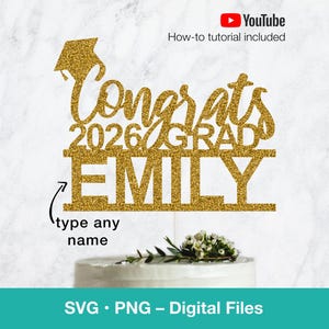 Graduation cake topper SVG, Congrats 2026 Grad PNG cutting file with Personalized name for party decoration