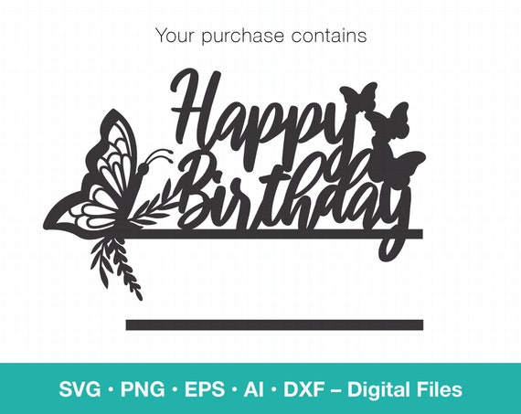 Happy Birthday Cake topper svg, Birthday SIGN with butterfly