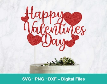 Happy Valentines Cake Topper SVG; Single Layer Cricut Design; Valentine Cake Decoration