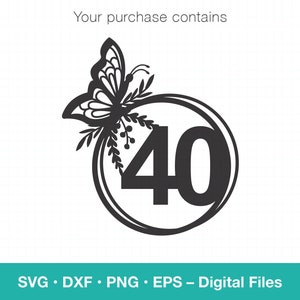May include: Black and white digital design featuring a butterfly with floral accents surrounding the number 40 in a circle.