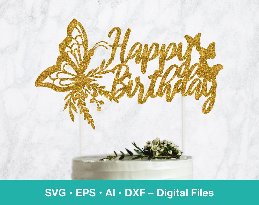 Butterfly SVG Cake Topper Happy Birthday Template Template Etsy UK