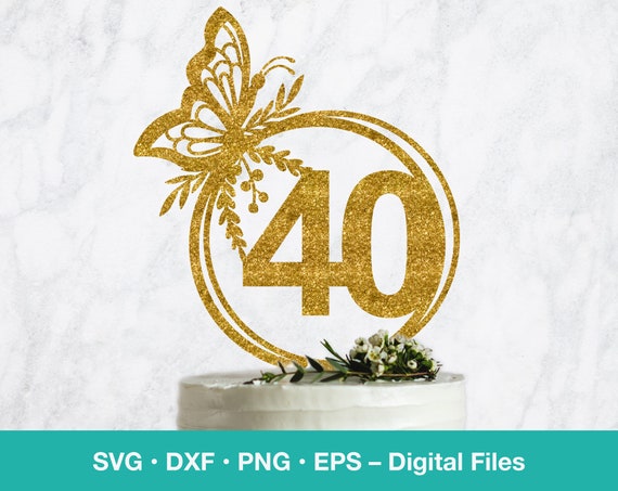 40th birthday svg; Butterfly SVG Cake Topper; Geometric svg Cricut template; laser cut digital download; B100