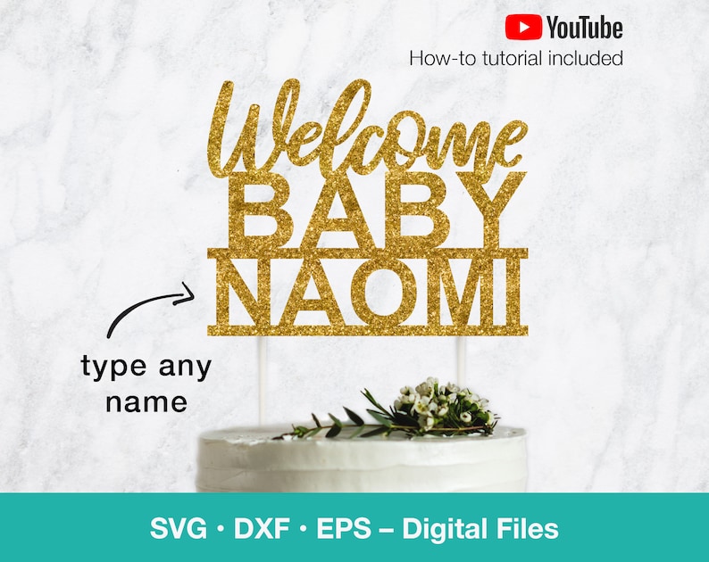 Download Welcome Baby SVG Personalize name cake topper baby shower ...