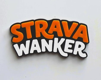 Strava Wanker Funny fridge magnet