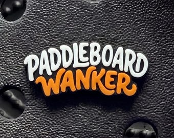 PaddleBoard W**ker funny clog Charm- clog pin-shoe jewellery paddle board