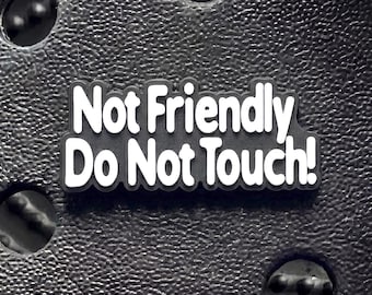 Not Friendly Do Not Touch Clog Charm – Shoe Jewellery Pin