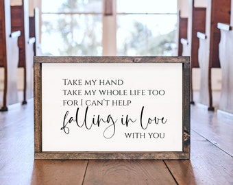 I Can't Help Falling in Love Wood Sign - Rustic Farmhouse Decor