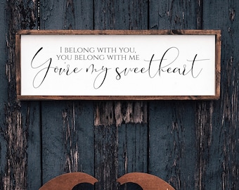 Rustic Farmhouse Wood Sign: 'I Belong To You'