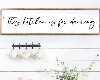 This Kitchen is For Dancing - Handmade and Hand Painted, Rustic, Farmhouse Wood Sign