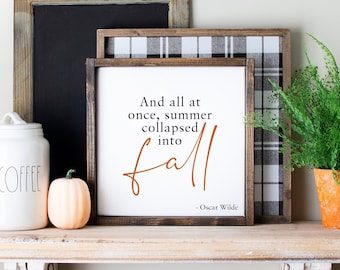 Autumn Wood Sign | Oscar Wilde Quote | Rustic Farmhouse Fall Décor | Handmade Country Wall Art