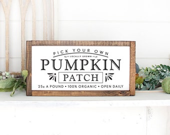 Pick Your Own - Pumpkin Patch - Rustic, Farmhouse, Handmade and Hand Painted  Wood Seasonal Sign