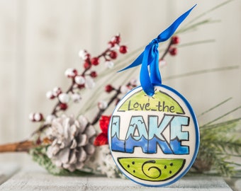 Love the Lake Personalized Hand-painted Ornament w/ gift box | Lake House Gift | Lake House Decor | Whimsical Ornament
