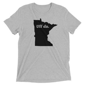 Minnesota Shirt for Men or Women/Unisex Short Sleeve T-Shirt/Uff da T-Shirt/MN T-Shirt/Men&#39;s T-shirt/Women&#39;s T-shirt/Home T-Shirt/Lake