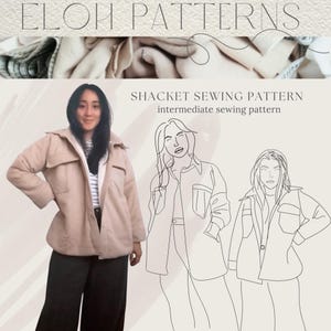 Może przedstawiać: Kobieta w beżowej shacket, czyli połączeniu koszuli i kurtki. Obraz zawiera rysunki linii shacket oraz tekst "SHACKET SEWING PATTERN intermediate sewing pattern". Widoczna jest również nazwa marki "ELOH PATTERNS".