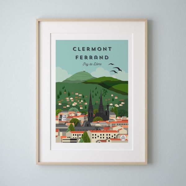 Affiche "CLERMONT FERRAND"" Puy de Dôme 30x40cm. Série "Douce France"
