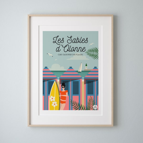 Affiche "LES SABLES D'OLONNE"  30x40 cm. Les cabines de Plage / Série Bain de Mer