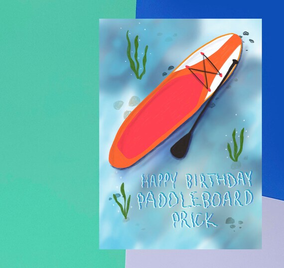 Happy Birthday Paddleboard Prick Paddle Board Surfing Surf Etsy Happy Birthday Paddleboard Prick Paddle Board Surfing Surf Etsy
