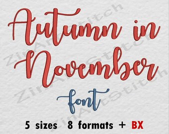 Autumn In November Script Embroidery Font Embroidery Design Punctuations and numbers Instant Download 5 Sizes 8 formats BX