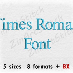 May include: Times Roman Font embroidery design in blue text on a white background. The text is in a serif font. The image also includes the text "5 sizes 8 formats + BX".