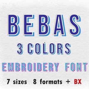 Bebas 3 colors Embroidery Font Machine Embroidery Design Three color Instant Download Monogram Alphabet 7 Sizes 8 Formats BX