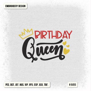 Birthday Queen Machine Embroidery Design  Download 8 size  8 Formats
