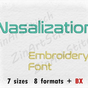May include: Nasalization Embroidery Font in a teal blue color with a yellow outline. The text "7 sizes 8 formats + BX" is below the font.